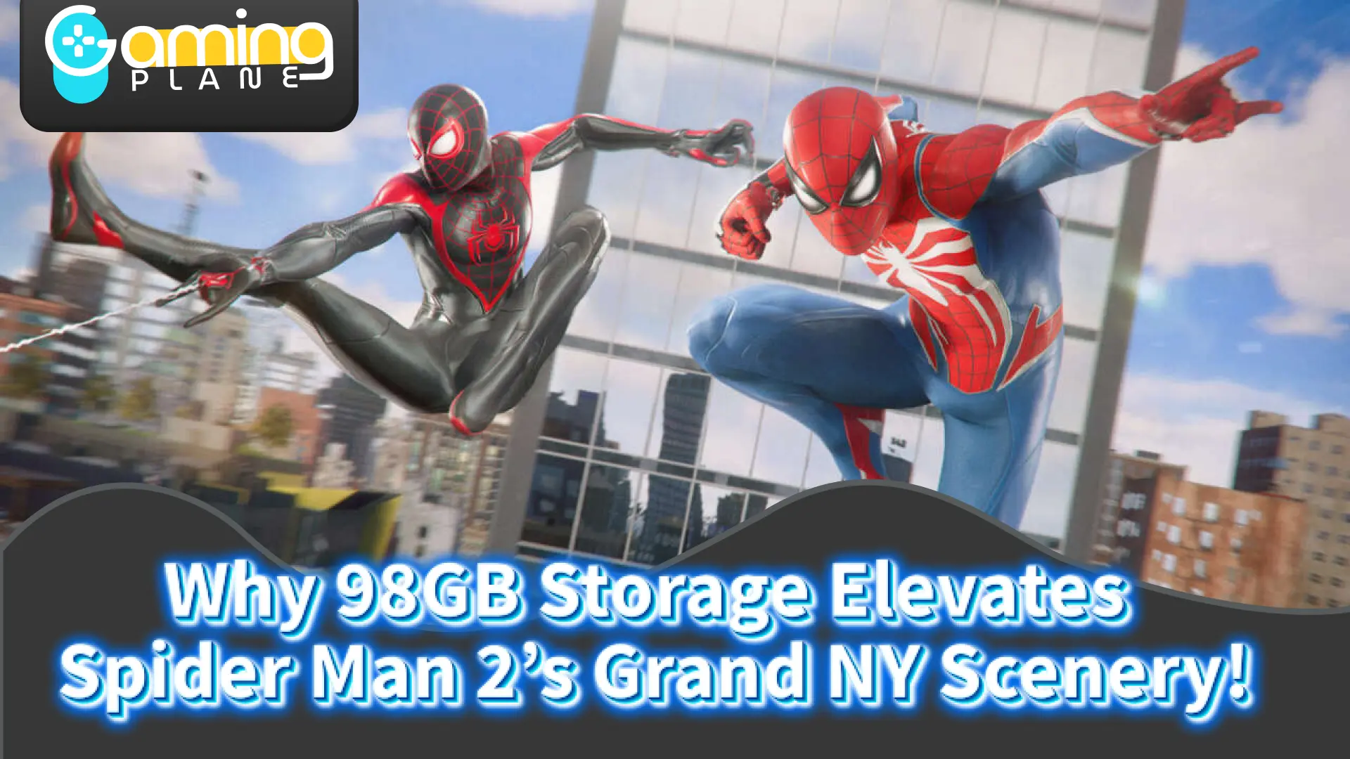 98GB Storage Elevates Spider Man 2’s Grand NY Scenery