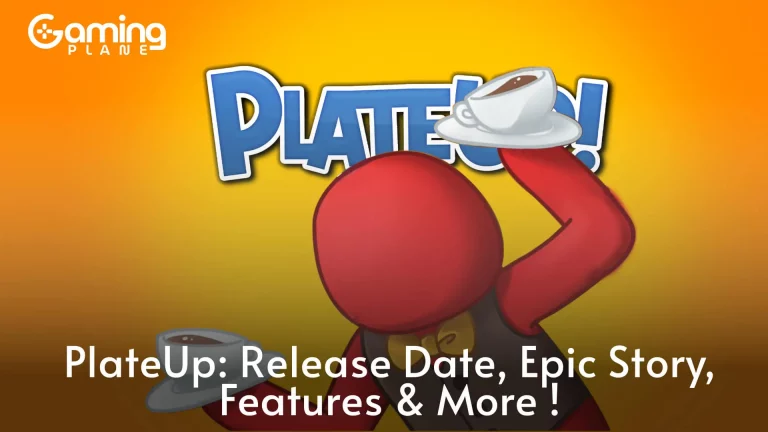 PlateUp: Release Date, Epic Story, Features & More!