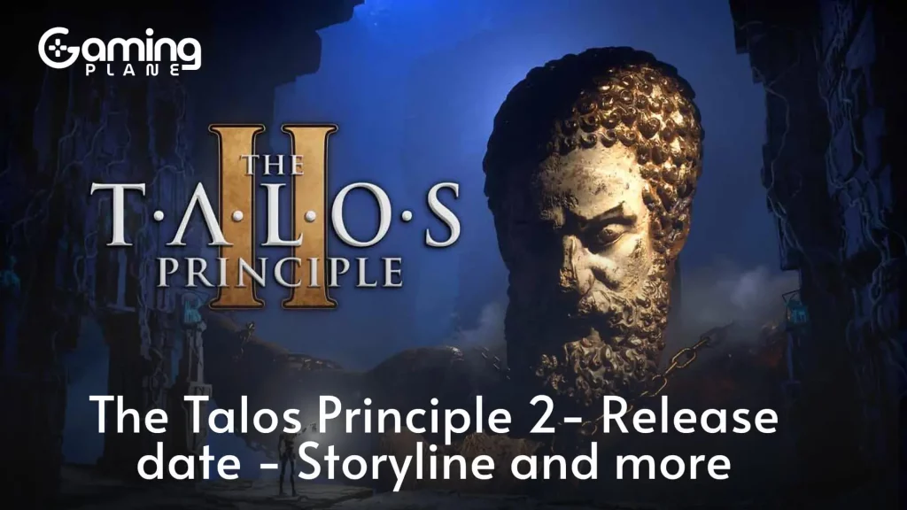 Talos Principle 2 Release Date, Storyline & Latest Updates